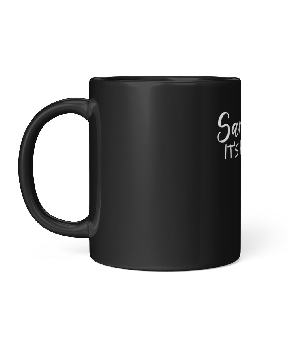Sarcasm It's How I Hug Black Mug 11oz