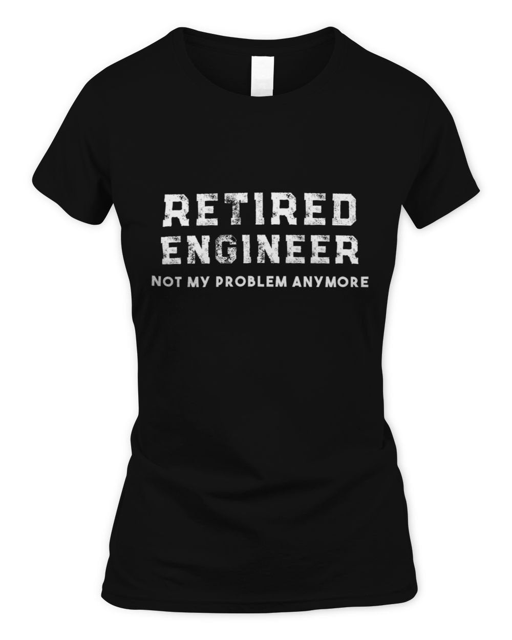 Engineer Retirement Gift Retired Engineer Shirt Women's Soft Style Fitted T-Shirt