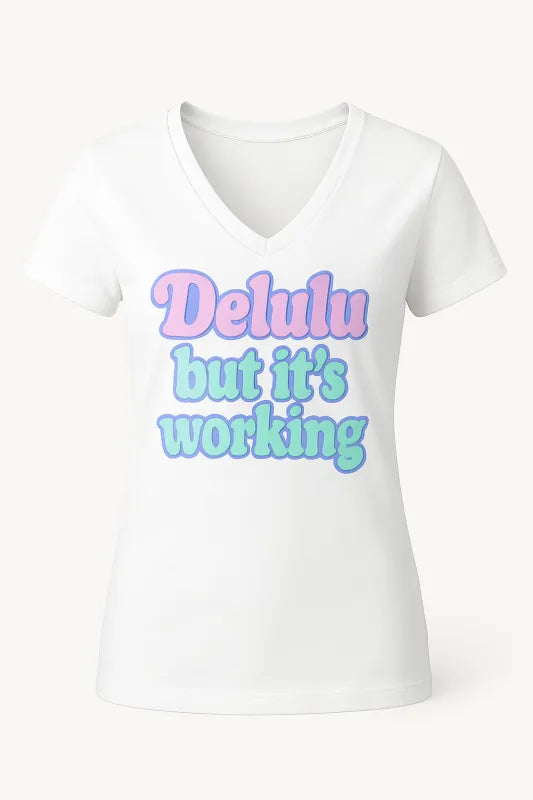 Delulu but it’s working - Women's V-Neck T-Shirt