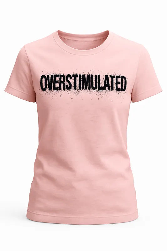 Overstimulated - Women's Standard T-Shirt