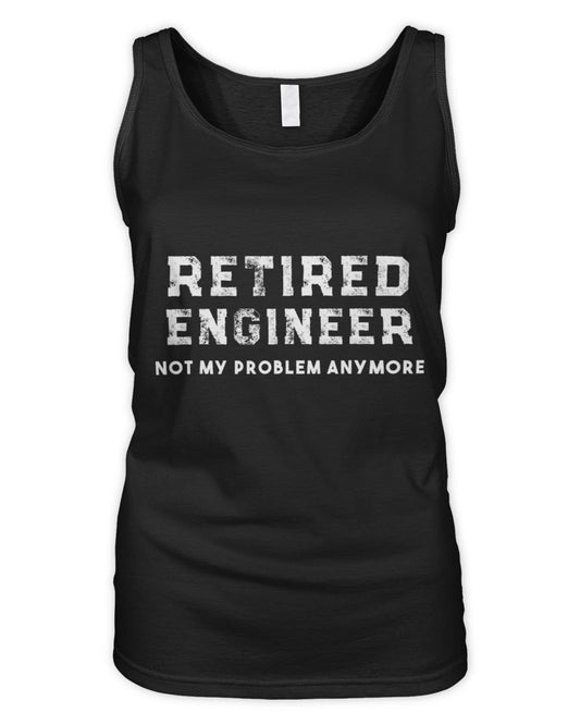 Engineer Retirement Gift Retired Engineer Shirt Women's Tank Top