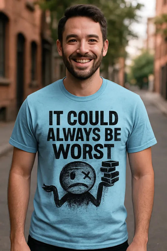 It Could Always Be Worst Smiley Face Brick Wall Distressed - Unisex Premium T-Shirt